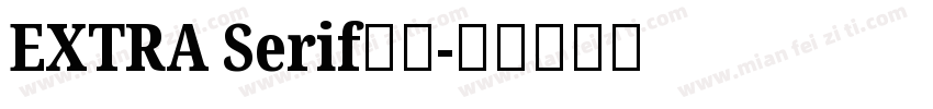 EXTRA Serif字体字体转换